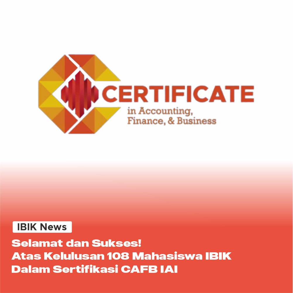 108 Mahasiswa IBIK Lolos CAFB IAI