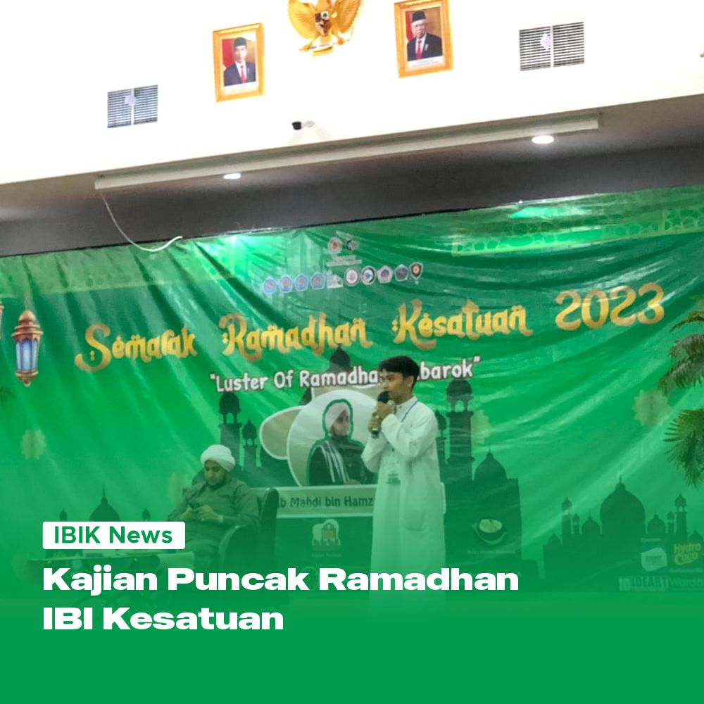 Kajian Puncak Ramadhan IBI Kesatuan 2023